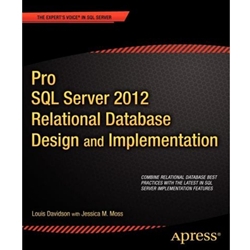 PRO SQL SERVER 2012 RELATIONAL DATABASE DESIGN AND IMPLEMENTATION