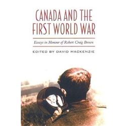 CANADA & THE FIRST WORLD WAR