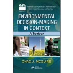 ENVIRONMENTAL DECISON-MAKING IN CONTEXT: A TOOLBOX