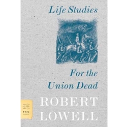 LIFE STUDIES & FOR THE UNION DEAD