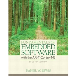 FUNDAMENTALS OF EMBEDDED SOFTWARE WITH THE ARM CORTEX M3