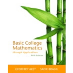 BASIC COLLEGE MATHEMATICS THROUGH APPLIICATIONS