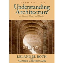 Understanding Architecture: Its Elements, History and Meaning