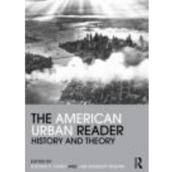 AMERICAN URBAN READER: HISTORY & THEORY