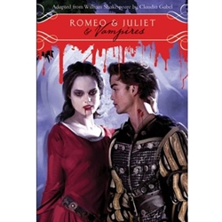 ROMEO & JULIET & VAMPIRES