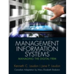 MANAGEMENT INFORMATION SYSTEMS: MANAGING THE DIGITAL FIRM CAN.ED.