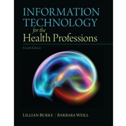INFORMATION TECHNOLOGY FOR THE HEALTH PROFESSIONS