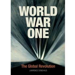 WORLD WAR 1: THE GLOBAL REVOLUTION