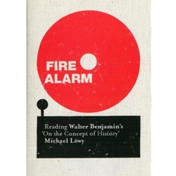 fire alarm reading walter benjamin's on the concept of history