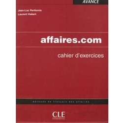 Affaires.Com Niveau Avance: Cahier D'Exercices