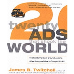 TWENTY ADS THAT SHOOK THE WORLD