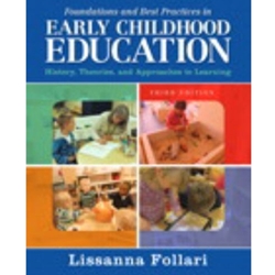 FOUNDATIONS AND BEST PRACTICES IN EARLY CHILDHOOD EDUCATION W/ ACCESS CODE