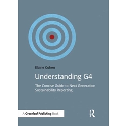 UNDERSTANDING G4: THE CONCISE GUIDE TO NEXT GENERATION SUSTAINABILITY
