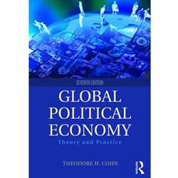 GLOBAL POLITICAL ECONOMY: THEORY & PRACTICE