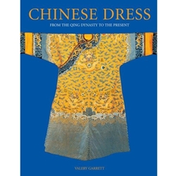 CHINESE DRESS: FROM THE QUING DYNASTY TO THE PRESENT