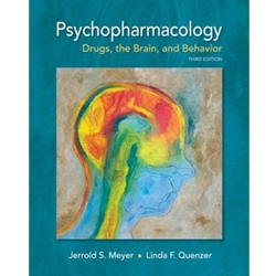 PSYCHOPHAMACOLOGY: DRUGS, THE BRAIN & BEHAVIOR