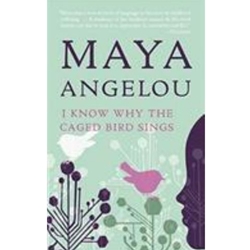 I KNOW WHY THE CAGED BIRD SINGS