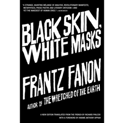 Black Skin, White Masks