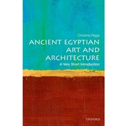 ANCIENT EGYPTIAN ART & ARCHITECTURE: A VERY SHORT INTRODUCTION