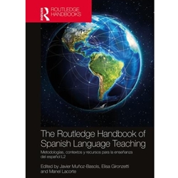 THE ROUTLEDGE HANDBOOK OF SPANISH LANGUAGE TEACHING