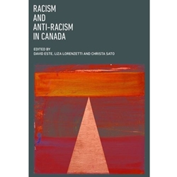 RACISM AND ANTI-RACISM IN CANADA
