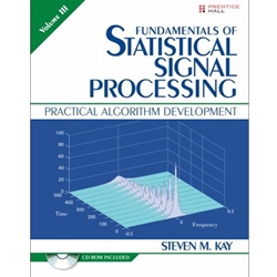 FUNDAMENTALS OF STATISTICAL SIGNAL PROCESSING VOLUME 3