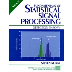 FUNDAMENTALS OF STATISTICAL SIGNAL PROCESSING VOLUME 2