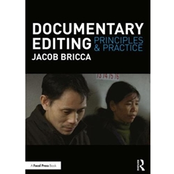 DOCUMENTARY EDITING: PRINCIPLES AND PRACTICE