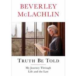TRUTH BE TOLD MY JOURNEY THROUGH LIFE AND LAW