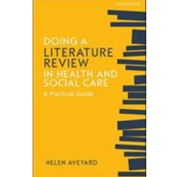 Doing A Literature Review in Health and Social Care
