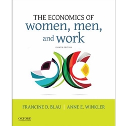 THE ECONOMICS OF WOMEN, MEN AND WORK