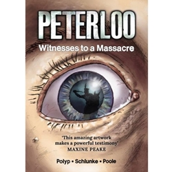 PETERLOO: WITNESSES TO A MASSACRE