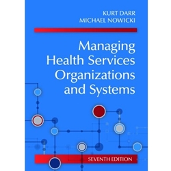 Managing Health Services Organizations And Systems