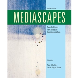 MEDIASCAPES NEW PATTERNS IN CANADIAN COMMUNICATION