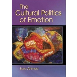 CULTURAL POLITICS OF EMOTION