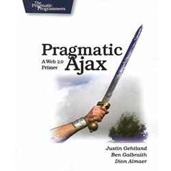 PRAGMATIC AJAX A WEB 2.0 PRIMER