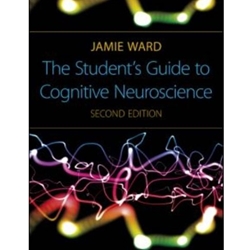 STUDENT'S GUIDE TO COGNITIVE NEUROSCIENCE