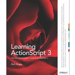 LEARNING ACTIONSCRIPT 3.0 A BEGINNER'S GUIDE
