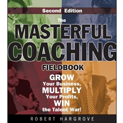 MASTERFUL COACHING FIELDBOOK