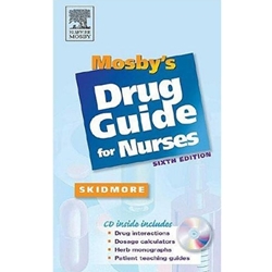 MOSBY'S DRUG GUIDE FOR NURSES WITH CD-ROM