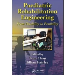 PAEDIATRIC REHABILITATION ENGINEERING FROM DISABILITY TO POSSIBILITY