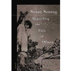 REGARDING THE PAIN OF OTHERS