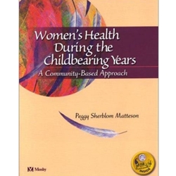 WOMEN'S HEALTH DURING THE CHILDBEARING YEARS WITH CD-ROM