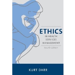 ETHICS IN HEALTH SERVICES MANAGEMENT