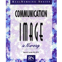 COMMUNICATION & IMAGE IN NURSING